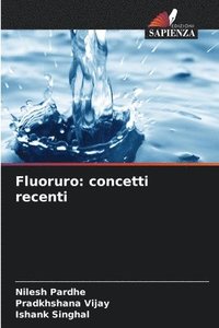 bokomslag Fluoruro: concetti recenti