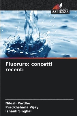 bokomslag Fluoruro: concetti recenti