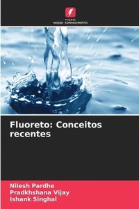 bokomslag Fluoreto: Conceitos recentes