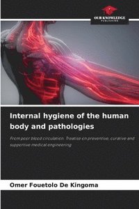 bokomslag Internal hygiene of the human body and pathologies