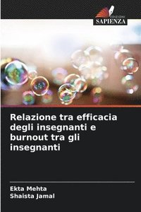 bokomslag Relazione tra efficacia degli insegnanti e burnout tra gli insegnanti