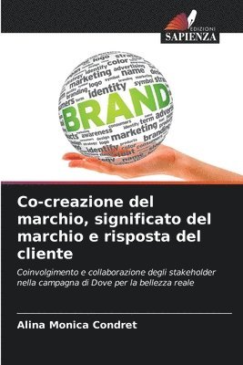 bokomslag Co-creazione del marchio, significato del marchio e risposta del cliente