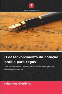 bokomslag O desenvolvimento da notação braille para cegos