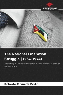 bokomslag The National Liberation Struggle (1964-1974)