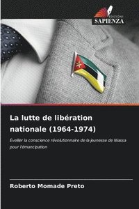 bokomslag La lutte de libération nationale (1964-1974)