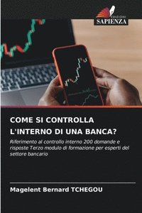 bokomslag Come Si Controlla l'Interno Di Una Banca?