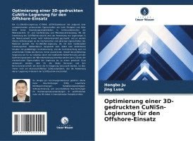 bokomslag Optimierung einer 3D-gedruckten CuNiSn-Legierung für den Offshore-Einsatz