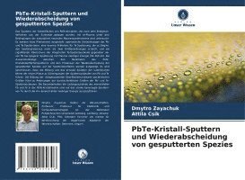 bokomslag PbTe-Kristall-Sputtern und Wiederabscheidung von gesputterten Spezies