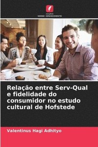 bokomslag Relação entre Serv-Qual e fidelidade do consumidor no estudo cultural de Hofstede