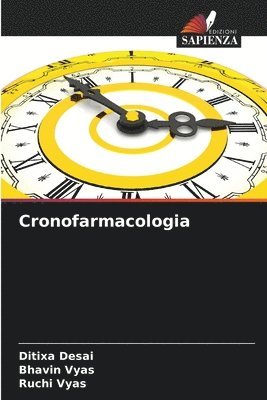 Ditixa Desai, Bhavin Vyas, Ruchi Vyas - Cronofarmacologia, Häftad