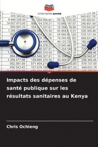 bokomslag Impacts des dépenses de santé publique sur les résultats sanitaires au Kenya