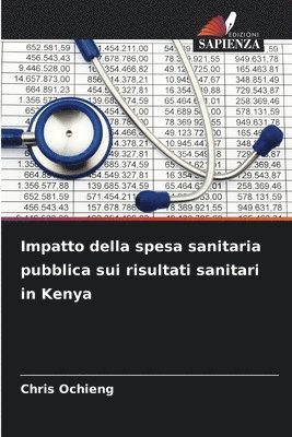 bokomslag Impatto della spesa sanitaria pubblica sui risultati sanitari in Kenya
