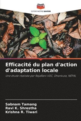 Sabnam Tamang, Ravi K Shrestha, Krishna R Tiwari, Ravi K. Shrestha, Krishna R. Tiwari - Efficacité du plan d'action d'adaptation locale, Häftad