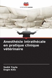 bokomslag Anesthésie intrathécale en pratique clinique vétérinaire