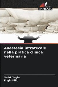 bokomslag Anestesia intratecale nella pratica clinica veterinaria