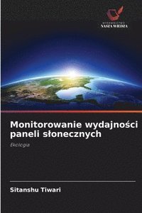 bokomslag Monitorowanie wydajno?ci paneli slonecznych