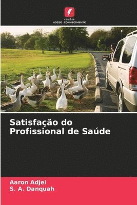 Aaron Adjei, S A Danquah, S. A. Danquah - Satisfação do Profissional de Saúde, Häftad