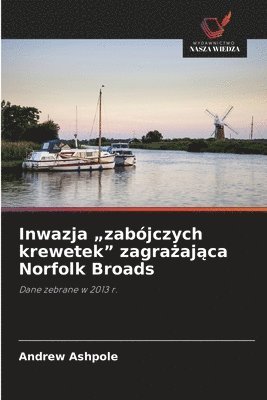 bokomslag Inwazja "zabójczych krewetek" zagra¿aj¿ca Norfolk Broads