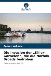 bokomslag Die Invasion der "Killer-Garnelen", die die Norfolk Broads bedrohen