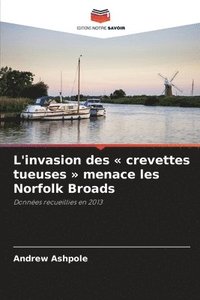 bokomslag L'invasion des ' crevettes tueuses ' menace les Norfolk Broads