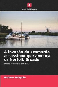 bokomslag A invasão do camarão assassino que ameaça os Norfolk Broads