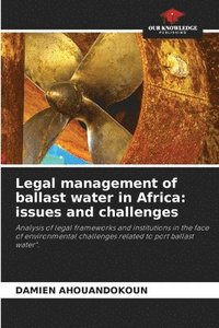 bokomslag Legal management of ballast water in Africa