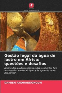 bokomslag Gestão legal da água de lastro em África: questões e desafios