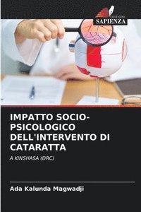 bokomslag IMPATTO SOCIO-PSICOLOGICO DELL'INTERVENTO DI CATARATTA