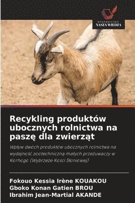 bokomslag Recykling produktów ubocznych rolnictwa na pasz? dla zwierz?t