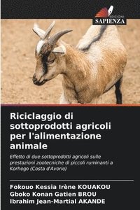 bokomslag Riciclaggio di sottoprodotti agricoli per l'alimentazione animale