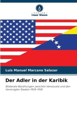 Luis Manuel Marcano Salazar - Adler in der Karibik, Häftad