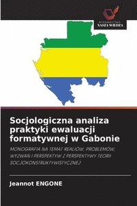 bokomslag Socjologiczna analiza praktyki ewaluacji formatywnej w Gabonie