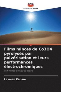 bokomslag Films minces de Co3O4 pyrolysés par pulvérisation et leurs performances électrochromiques