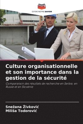 Culture organisationnelle et son importance dans la gestion de la sécurité