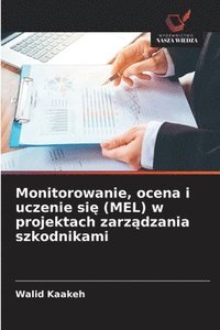 bokomslag Monitorowanie, ocena i uczenie si? (MEL) w projektach zarz?dzania szkodnikami