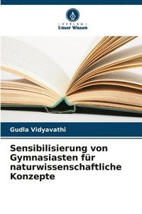 bokomslag Sensibilisierung von Gymnasiasten für naturwissenschaftliche Konzepte