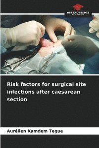 bokomslag Risk factors for surgical site infections after caesarean section