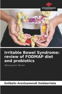 bokomslag Irritable Bowel Syndrome: review of FODMAP diet and probiotics