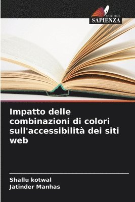 bokomslag Impatto delle combinazioni di colori sull'accessibilità dei siti web