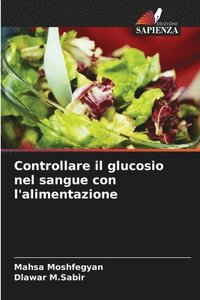bokomslag Controllare il glucosio nel sangue con l'alimentazione
