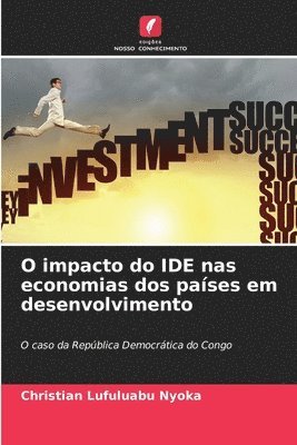 bokomslag O impacto do IDE nas economias dos países em desenvolvimento