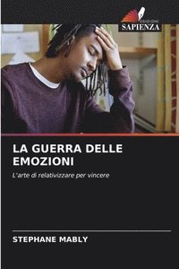 bokomslag La Guerra Delle Emozioni