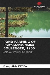 bokomslag POND FARMING OF Protopterus dolloï BOULENGER, 1900