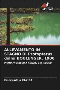 bokomslag ALLEVAMENTO IN STAGNO DI Protopterus dolloï BOULENGER, 1900