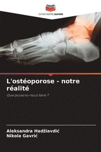 bokomslag L'ostéoporose - notre réalité