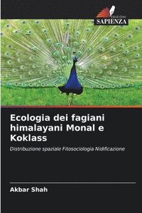 bokomslag Ecologia dei fagiani himalayani Monal e Koklass