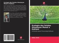 bokomslag Ecologia dos faisões Himalayan Monal e Koklass