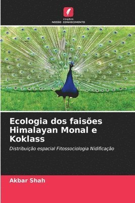 Ecologia dos faisões Himalayan Monal e Koklass