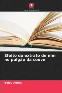 bokomslag Efeito do extrato de nim no pulgão da couve