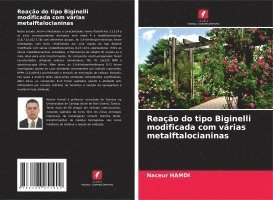 bokomslag Reação do tipo Biginelli modificada com várias metalftalocianinas